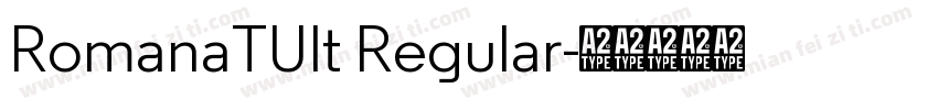 RomanaTUlt Regular字体转换